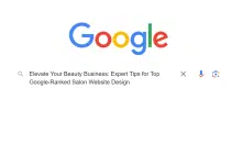 Elevate Your Beauty Business: Expert Tips for Top Google-Ranked Salon Website Design