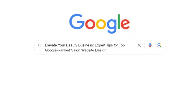 Elevate Your Beauty Business-Expert Tips for Top Google-Ranked Salon Website Design
